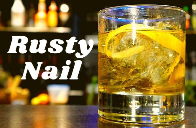 RUSTY NAIL COCKTAIL Recipe