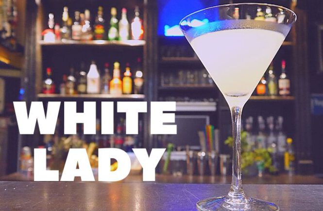 WHITE LADY COCKTAIL Recipe