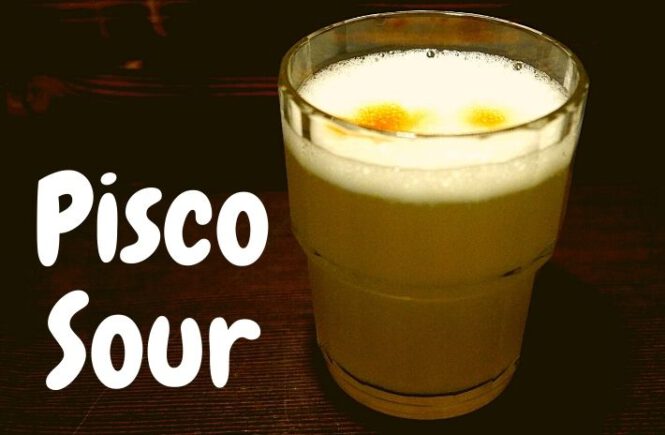 PISCO SOUR COCKTAIL Recipe