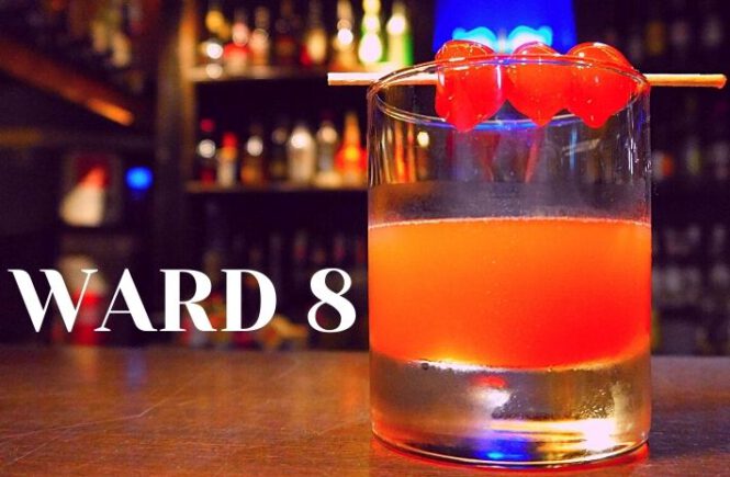 WARD 8 COCKTAIL Recipe