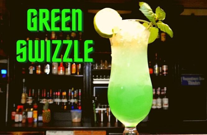 GREEN SWIZZLE COCKTAIL Recipe