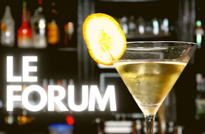 LE FORUM COCKTAIL Recipe