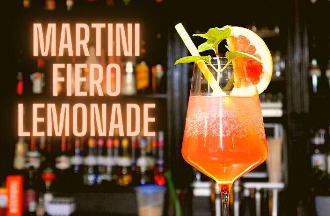 MARTINI FIERO LEMONADE COCKTAIL Recipe