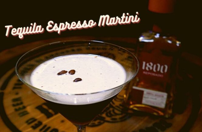 TEQUILA ESPRESSO MARTINI COCKTAIL Recipe