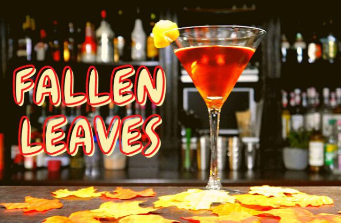 FALLEN LEAVES COCKTAIL Recipe