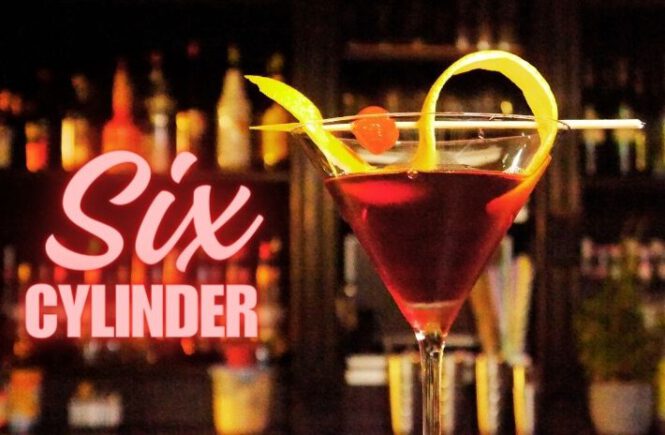 SIX CYLINDER COCKTAIL Recipe