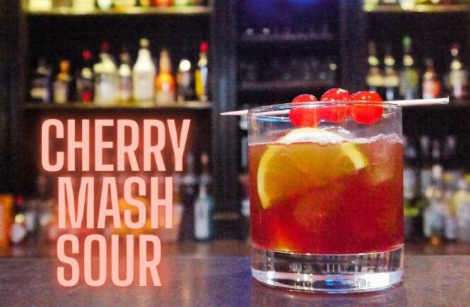 CHERRY MASH SOUR COCKTAIL Recipe