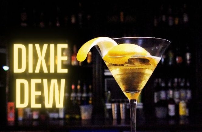 DIXIE DEW Cocktail Recipe