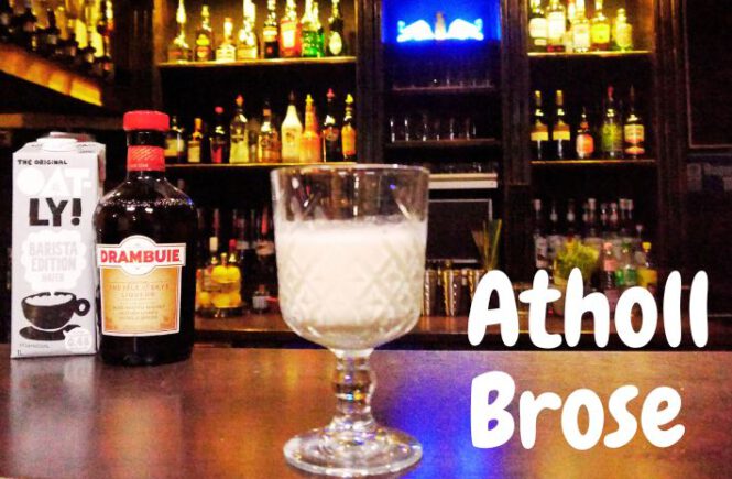 ATHOLL BROSE COCKTAIL Recipe